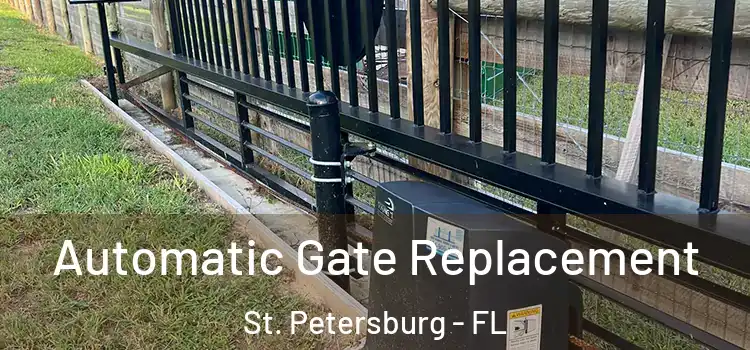 Automatic Gate Replacement St. Petersburg - FL