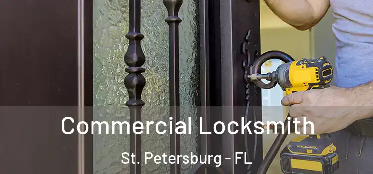 Commercial Locksmith St. Petersburg - FL