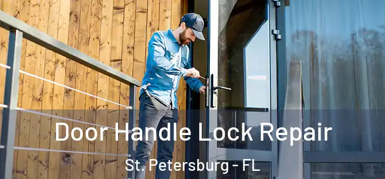 Door Handle Lock Repair St. Petersburg - FL