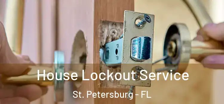  House Lockout Service St. Petersburg - FL