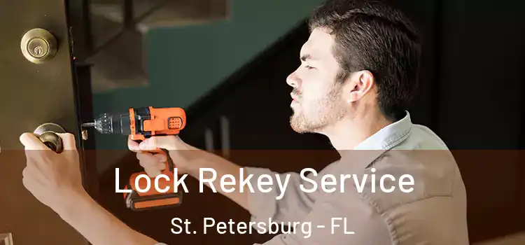 Lock Rekey Service St. Petersburg - FL