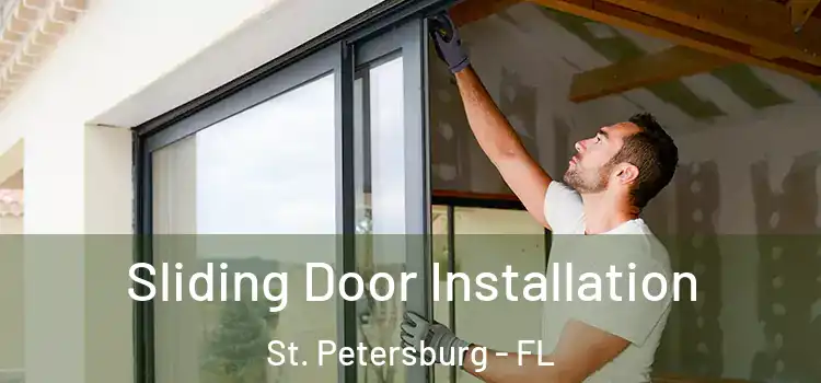 Sliding Door Installation St. Petersburg - FL
